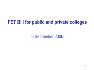 FET Bill for public and private colleges   6 September 2006