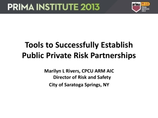 Tools to Successfully Establish  Public Private Risk Partnerships