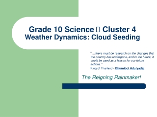 Grade 10 Science   Cluster 4 Weather Dynamics:  Cloud Seeding