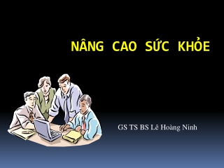 NÂNG CAO SỨC KHỎE