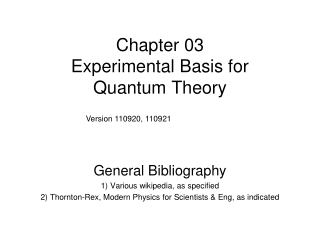Chapter 03 Experimental Basis for  Quantum Theory