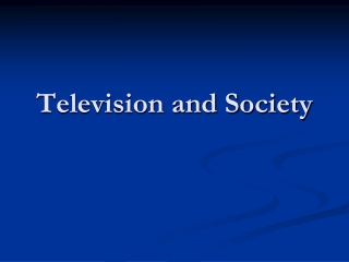 Television and Society