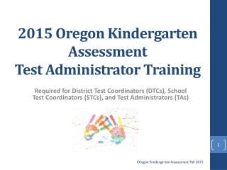 2015 Oregon Kindergarten Assessment Test Administrator Training