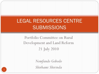 LEGAL RESOURCES CENTRE SUBMISSIONS