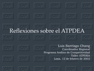 Reflexiones sobre el ATPDEA