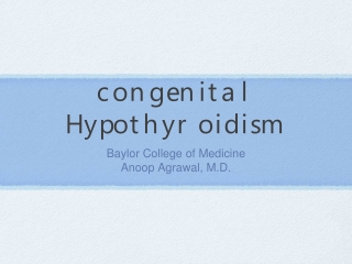 congenital Hypothyroidism