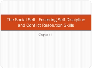 The Social Self:  Fostering Self-Discipline and Conflict Resolution Skills