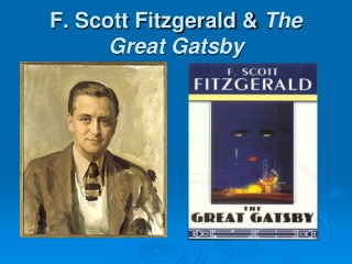 F. Scott Fitzgerald &amp;  The Great Gatsby