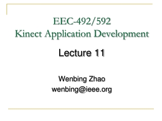 EEC-492/592 Kinect Application Development