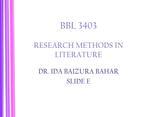 BBL 3403 RESEARCH METHODS IN LITERATURE