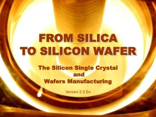 FROM SILICA  TO SILICON WAFER