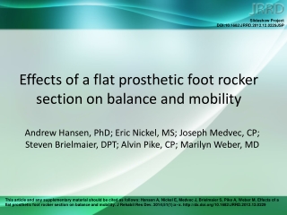 Effects of a flat prosthetic foot rocker section on balance and mobility