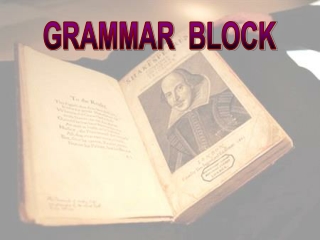 GRAMMAR  BLOCK