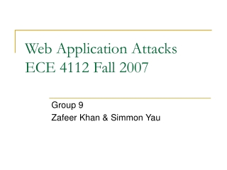 Web Application Attacks	 ECE 4112 Fall 2007