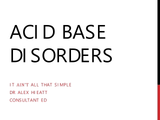 ACID BASE DISORDERS