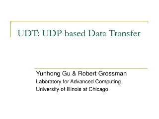 UDT: UDP based Data Transfer