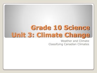 Grade 10 Science Unit 3: Climate Change