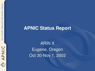 APNIC Status Report