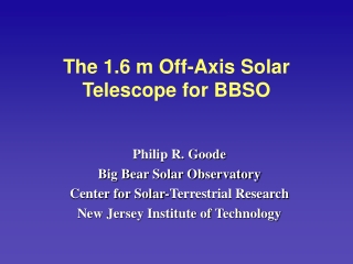 The 1.6 m Off-Axis Solar Telescope for BBSO