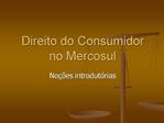 Direito do Consumidor no Mercosul