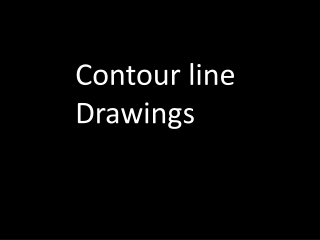 Contour line Drawings