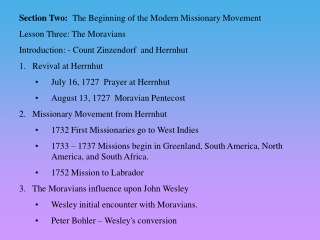 Section Two:   The Beginning of the Modern Missionary Movement Lesson Three:  The Moravians