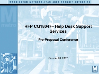 RFP CQ18047– Help Desk Support Services Pre-Proposal Conference October 20, 2017