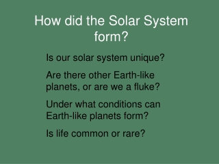 How did the Solar System form?