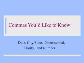 Commas You’d Like to Know