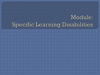 Module:  Specific Learning Disabilities