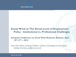 Social Work at The Street-Level of Employment Policy - Institutional vs. Professional Challenges