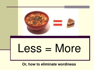 Less = More