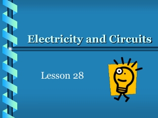 Electricity and Circuits