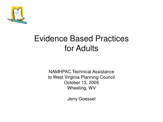 Evidence Based Practices  for Adults