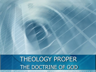 THEOLOGY PROPER