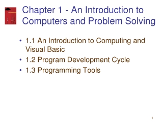 Chapter 1 - An Introduction to Computers and Problem Solving