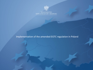 Implementation of  the  amended EGTC regulation in Poland