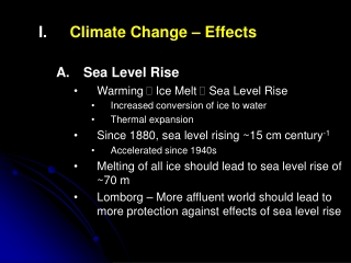 Climate Change – Effects Sea Level Rise Warming   Ice Melt  Sea Level Rise