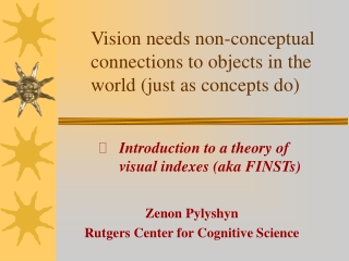 Vision needs non-conceptual connections to objects in the world (just as concepts do)