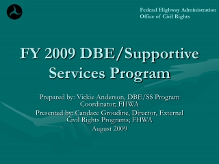 FY 2009 DBE/Supportive Services Program