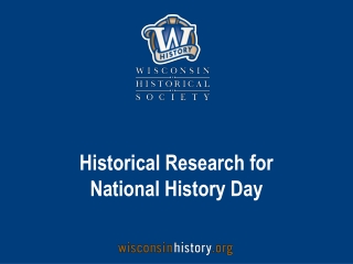 Historical Research for  National History Day