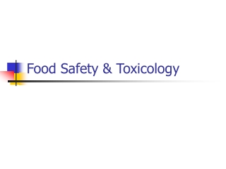 Food Safety &amp; Toxicology