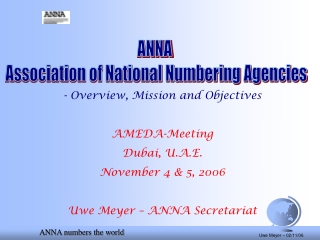 - Overview, Mission and Objectives AMEDA-Meeting Dubai, U.A.E. November 4 &amp; 5, 2006