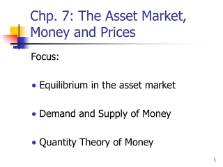 Chp. 7: The Asset Market, Money and Prices