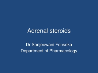 Adrenal steroids