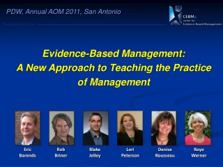 Evidence-Based Management:  A New Approach  to  Teaching the Practice of Management