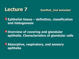 Lecture  7		 GenMed _2nd  semester