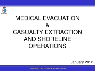 MEDICAL EVACUATION &amp; CASUALTY EXTRACTION AND SHORELINE OPERATIONS