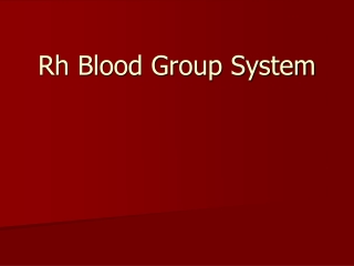 Rh Blood Group System