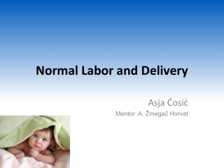 Normal Labor and Delivery